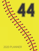 44 2020 Planner: Softball Jersey Number 44 Forty Four Weekly Planner Includes Daily Planner & Monthly Overview | Personal Organizer With 2020 Calendar ... Coaches And Fans | 8.5x11 Inch White Paper 167551643X Book Cover
