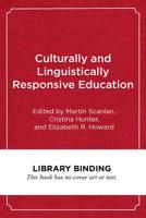 Culturally and Linguistically Responsive Education: Designing Networks That Transform Schools 1682534006 Book Cover