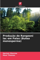Produção de Rangeeni lac em Palas (Butea monosperma) (Portuguese Edition) 6208328365 Book Cover