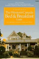 The Western Canada Bed & Breakfast Guide: Over 400 B & Bs in British Columbia and Alberta 091957405X Book Cover