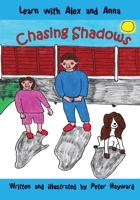 Chasing Shadows 1511409231 Book Cover