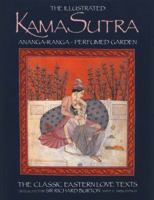 The Illustrated Kama Sutra: Ananga-Ranga, the Perfumed Garden