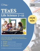 TExES Life Science 7-12 (238) Study Guide: Comprehensive Review with Practice Test Questions for the Texas Examinations of Educator Standards 1635309999 Book Cover