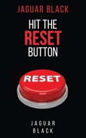 Hit The Reset Button: Change your Mindset Change your life Change your world B08Z5LSM81 Book Cover