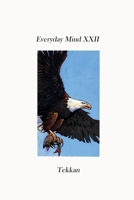 Everyday Mind XXII 1736353756 Book Cover