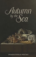 Autumn by the Sea B0FR287VGK Book Cover