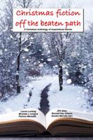 Christmas Fiction Off the Beaten Path 194956472X Book Cover