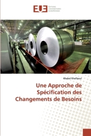 Une Approche de Spécification des Changements de Besoins 6138457749 Book Cover