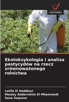 Ekotoksykologia i analiza pestycydów na rzecz zrównowazonego rolnictwa (Polish Edition) 6630264517 Book Cover