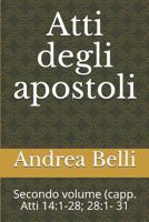 Atti degli apostoli: Secondo volume (capp. Atti 14:1-28; 28:1- 31 1718072600 Book Cover