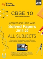 CBSE Class X 2021 - Chapter and Topic-wise Solved Papers 2011-2020: Mathematics Science Social Science English - Double Colour Matter 9389718945 Book Cover