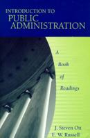 Introduction to Public Administration: A Book of Readings 0321070550 Book Cover