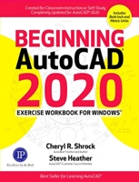 Beginning AutoCAD® 2020 Exercise Workbook 0831136391 Book Cover