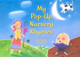 My Pop-up Nursery Rhymes (Pop-Up Books (Piggy Toes)) 158117439X Book Cover