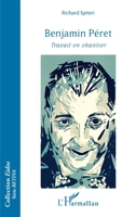 Benjamin Péret: Travail en chantier (Eidos) (French Edition) 2343112096 Book Cover