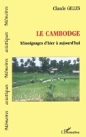 Le Cambodge: Témoignages d'hier et d'aujourd'hui (Mémoires Asiatiques) (French Edition) 2296014755 Book Cover
