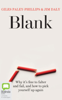 Blank: Why It's Fine to Falter and Fail, and How to Pick Yourself Up Again 1867595915 Book Cover