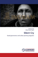 Silent Cry: Good governance and urban poverty programs 3659211028 Book Cover
