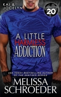 A Little Harmless Addiction (Harmless, #5) 195663343X Book Cover