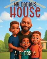 My Daddy’s House B0GVDG3WNL Book Cover