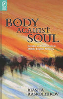 Body Against Soul: Gender and Sowlehele in Middle English Allegory (Interventions: New Studies Medieval Cult) 0814256791 Book Cover