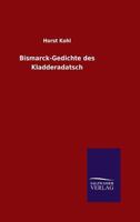 Bismarck-Gedichte Des Kladderadatsch 116766096X Book Cover