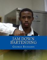 Jam Down Bartending 1496028198 Book Cover
