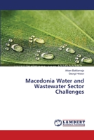 Macedonia Water and Wastewater Sector Challenges 3659479179 Book Cover