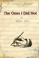 The Ones I Did Not & Will Not 0359075495 Book Cover