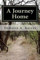 A Journey Home: Poems of Encouragement 1466317388 Book Cover