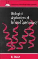 Biological Applications of Infrared Spectroscopyacol (Cloth) 0471974137 Book Cover
