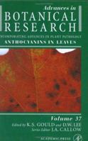 Anthocyanins in Leaves (Advances in Botanical Research, Volume 37) (Advances in Botanical Research) 0120059371 Book Cover