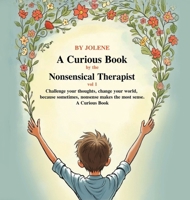 Curious Book by the Nonsensical Therapist Vol 1 1968230807 Book Cover