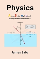 Physics; Journey to Graduation Volume 1: A Level/SHS 173939531X Book Cover