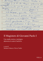 Il Magistero Di Giovanni Paolo I: Uno Studio Storico E Teologico Attraverso Le Carte Darchivio B0BXMTP746 Book Cover