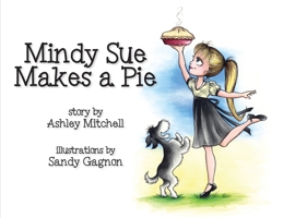 Mindy Sue Makes a Pie 198898310X Book Cover