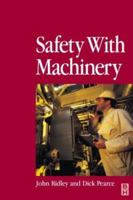 Safety With Machinery 075066780X Book Cover