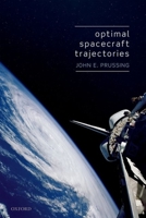 Optimal Spacecraft Trajectories 019881111X Book Cover