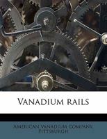 Vanadium rails 1177070243 Book Cover