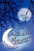 Night of the Blue Moon: Jazz Poems & Stories 1607036703 Book Cover