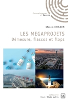 LES MEGAPROJETS Démesure, fiascos et flops (French Edition) 2342363613 Book Cover