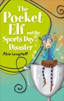 Reading Planet KS2 - The Pocket Elf and the Sports Day Disas 1510444580 Book Cover