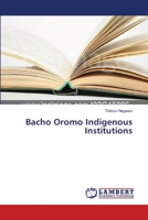 Bacho Oromo Indigenous Institutions 3659384712 Book Cover