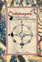 Circlekeepers Lunar Cycle Journey with the Medicine Wheel 100684144X Book Cover