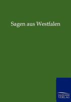 Sagen Aus Westfalen 3846001864 Book Cover