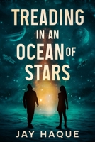 Treading in an Ocean of Stars B0F8HJVS4B Book Cover