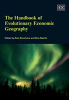 The Handbook of Evolutionary Economic Geography (Elgar Original Reference) 1849804133 Book Cover