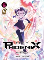 Team Phoenix Volume 5 1772943460 Book Cover