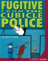Fugitive from the Cubicle Police 0836221192 Book Cover