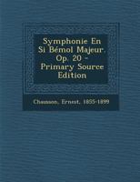 Symphonie En Si Bémol Majeur. Op. 20 1017497753 Book Cover